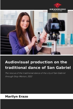 Paperback Audiovisual production on the traditional dance of San Gabriel Book