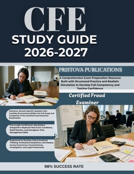 Paperback Cfe Study Guide 2026-2027: A Comprehensive Exam Preparation Resource Built with Structured Practice and Realistic Simulation to Develop Full Competenc Book