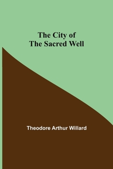 Paperback The City of the Sacred Well Book