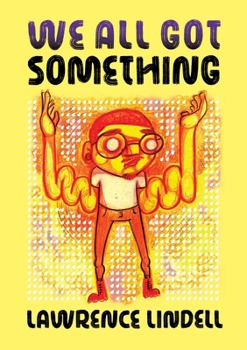 Paperback We All Got Something Book