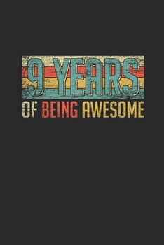 9 Years Of Being Awesome: Small Lined Notebook –  Awesome Birthday Gift Idea