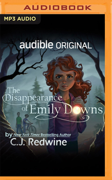 The Disappearance of Emily Downs - Book #1 of the Renegades of Black River Falls