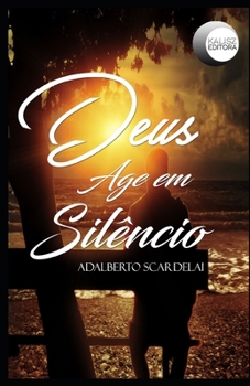 Paperback Deus Age em Silêncio [Portuguese] Book
