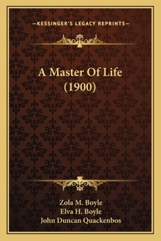 Paperback A Master Of Life (1900) Book