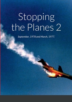 Paperback Stopping The Planes 2: September, 1978 and March, 1977. Book