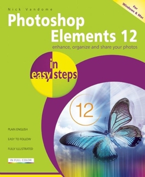 Paperback Photoshop Elements 12 in Easy Steps: For Windows and Mac Book