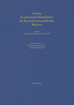 Hardcover Katalog Der Griechischen Handschriften Der Bayerischen Staatsbibliothek Munchen: Band 5: Codices Graeci Monacenses 266-347 [German] Book