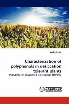 Paperback Characterization of Polyphenols in Desiccation Tolerant Plants Book