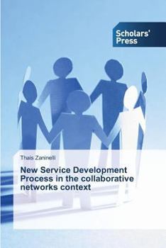 Paperback New Service Development Process in the collaborative networks context Book