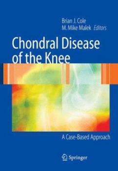 Hardcover Chondral Disease of the Knee: A Case-Based Approach Book