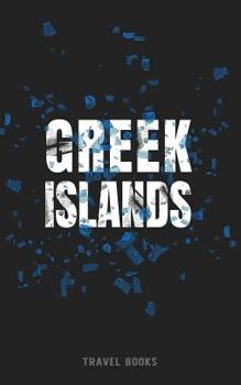 Paperback Travel Books Greek Islands: Blank Trip Planner & Organizer Book
