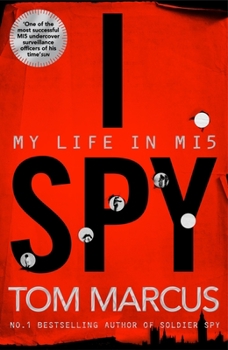 Hardcover I Spy: My Life in Mi5 Book