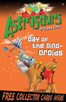 Paperback Astrosaurs 7: Day of the Dino-Droids Book