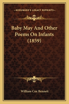 Paperback Baby May And Other Poems On Infants (1859) Book