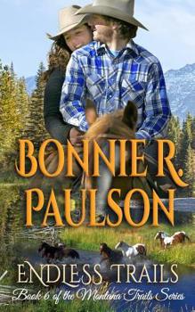 Endless Trails (A Clearwater County Romance: Montana Trails series) - Book #6 of the Montana Trails