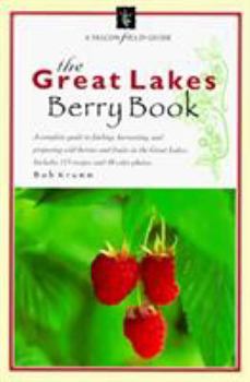 Paperback The Great Lakes Berry Book: The Great Lakes Berry Book