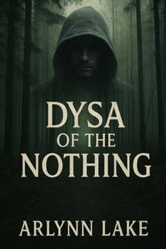 Paperback Dysa of the Nothing: A Fantasy Tale Book