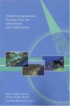 Paperback Transforming Remote Sensing Data into Information and Applications Book