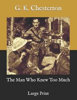 Paperback The Man Who Knew Too Much: Large Print Book