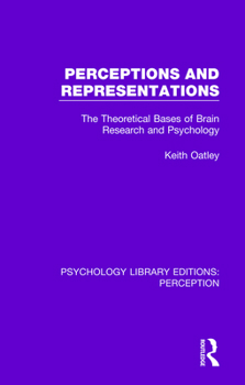 Paperback Perceptions and Representations: The Theoretical Bases of Brain Research and Psychology Book