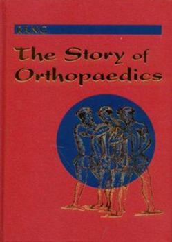 Hardcover The Story of Orthopaedics Book