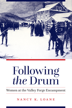 Paperback Following the Drum: Women at the Valley Forge Encampment Book