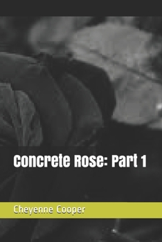 Paperback Concrete Rose: Part 1 Book