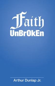 Paperback Faith Unbroken Book