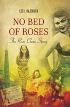 Paperback No Bed of Roses: The Rose Chan Story Book