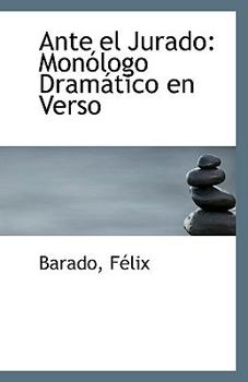 Paperback Ante El Jurado: Monologo Dramatico En Verso Book
