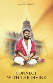 Paperback Connect with the Divine - Volume 1: A Compilation of Discourses by Sri Sakthi Amma Book