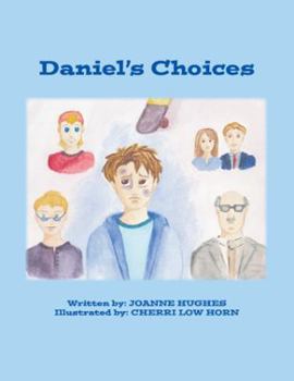 Daniel's Choices