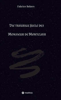 Hardcover Die traurige Seele des Monsieur de Montclair [German] Book