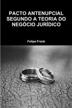 Paperback Pacto Antenupcial Segundo a Teoria Do Negócio Jurídico Book