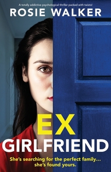 Paperback Ex-Girlfriend: A totally addictive psychological thriller packed with twists! Book