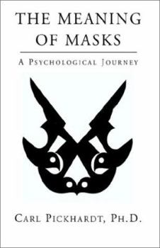 Paperback The Meaning of Masks - A Psychological Journey Book