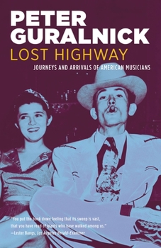 Paperback Lost Highway: Journeys and Arrivals of American Musicians Book