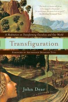 Paperback Transfiguration: A Meditation on Transforming Ourselves and Our World Book