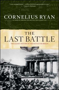 Paperback Last Battle: The Classic History of the Battle for Berlin Book