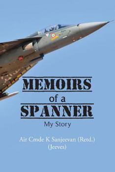 Paperback Memoirs of a Spanner: My Story Book