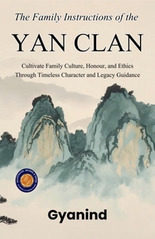 The Family Instructions of the Yan Clan (Illustrated, Refined & Edited)