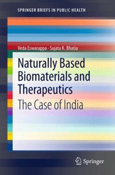 Paperback Naturally Based Biomaterials and Therapeutics: The Case of India Book