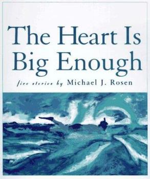 Hardcover The Heart Is Big Enough: Five Stories Book