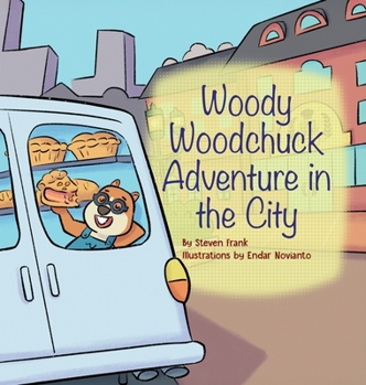 Woody Woodchuck: Adventure in the City