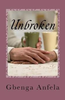 Paperback Unbroken: ... a memoir of a gospel minister Book