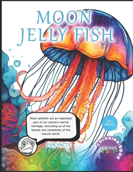 Paperback Moon Jelly Fish: Educational Coloring Book