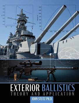 Paperback Exterior Ballistics: Theory and Application Book