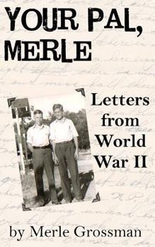 Paperback Your Pal, Merle: Letters from World War II Book