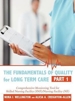 Paperback The Fundamentals of Quality for Long Term Care: Part 1 Book