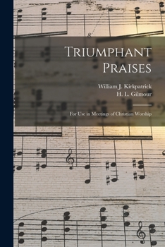 Paperback Triumphant Praises: for Use in Meetings of Christian Worship Book